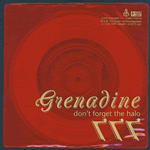 GRENADINE Don't Forget the Halo 777 7-inch vinyl 45