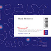 MARK ROBINSON, Proposal, Em Series album